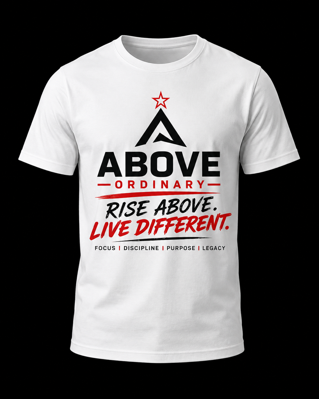 Above Ordinary — Rise Above. Live Different. T-Shirt